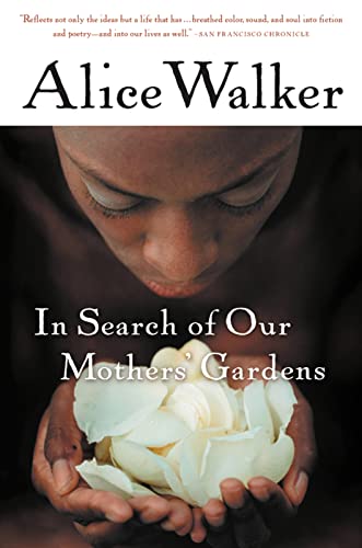 Stock image for In Search of Our Mothers' Gardens: Womanist Prose for sale by Read&Dream