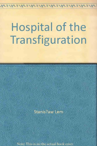 9780156028899: Hospital of the Transfiguration