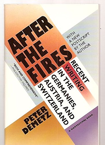 9780156028929: After The Fires: Recent Writing in the Germanies, Austria, and Switzerland