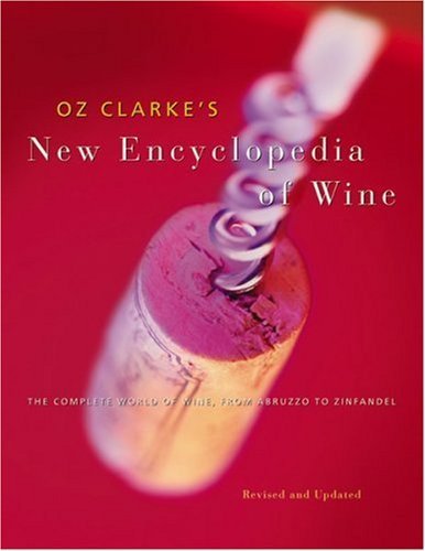 Stock image for Oz Clarke's New Encyclopedia of Wine for sale by Better World Books