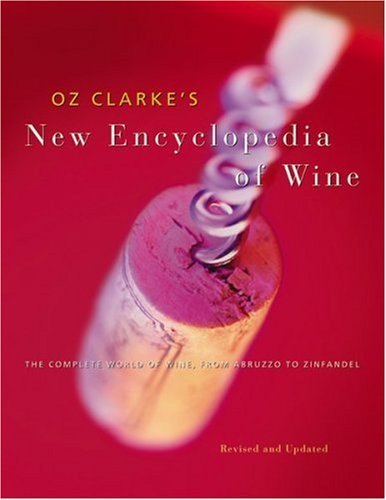 9780156029407: Oz Clarke's New Encyclopedia of Wine