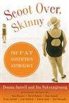 9780156030229: Scoot Over, Skinny: The Fat Nonfiction Anthology