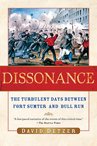 Immagine stock per Dissonance Pa: The Turbulent Days Between Fort Sumter and Bull Run