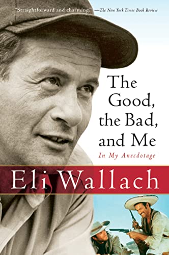 9780156031691: The Good, the Bad, and Me: In My Anecdotage