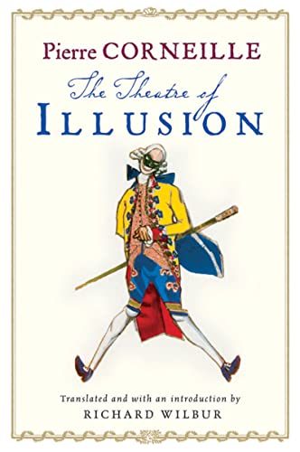 9780156032315: The Theatre of Illusion