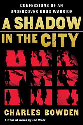 Beispielbild fr A Shadow in the City; Confessions of an Undercover Drug Warrior zum Verkauf von Ken Sanders Rare Books, ABAA