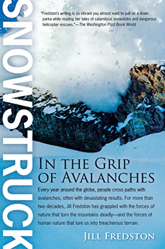 9780156032544: Snowstruck: In the Grip of Avalanches