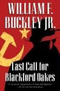 Beispielbild fr Last Call for Blackford Oakes (Blackford Oakes Mysteries) zum Verkauf von Wonder Book