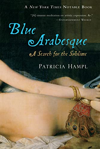 Stock image for Blue Arabesque: A Search for the Sublime for sale by SecondSale