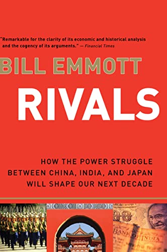 Beispielbild fr Rivals: How the Power Struggle Between China, India, and Japan Will Shape Our Next Decade zum Verkauf von Wonder Book