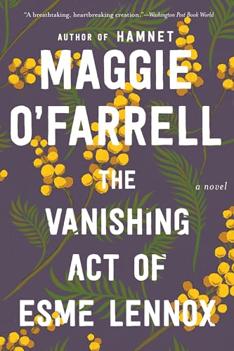 9780156033671: The Vanishing Act Of Esme Lennox: A Novel