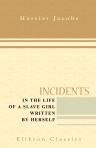 Incidents in the Life of a Slave Girl (9780156033848) by Jacobs, Harriet