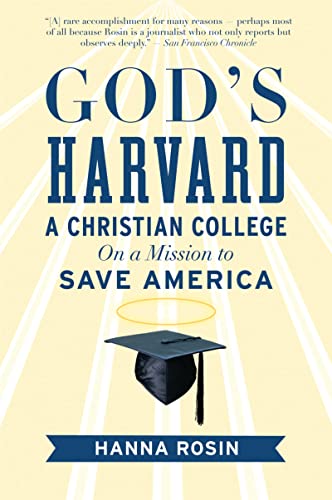 Stock image for God's Harvard: A Christian College on a Mission to Save America for sale by Your Online Bookstore