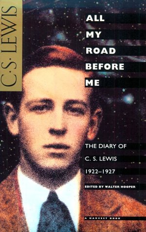 9780156046435: All My Road Before Me: The Diary of C.S. Lewis, 1922-1927