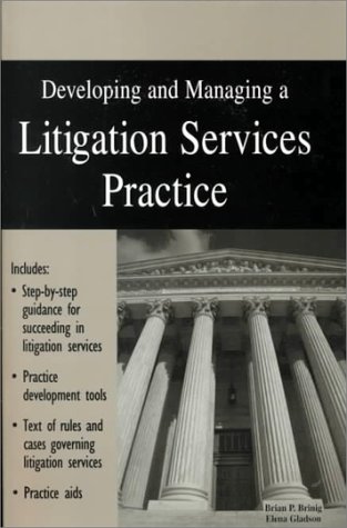 Immagine stock per Developing and Managing a Litigation Services Practice