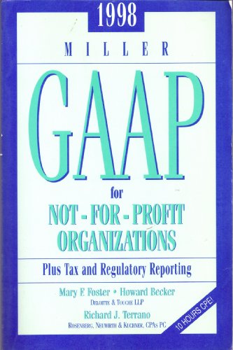 1998 Miller Gaap for Not-For-Profit Organizations: Plus Tax and Regulatory Reporting (9780156060806) by Foster, Mary F.; Foster