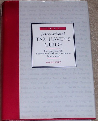 Beispielbild fr 1999 International Tax Havens Guide: The Professional's Source for Osshore Investment Information zum Verkauf von Blair Books & Antiques