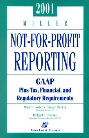 Stock image for 2001 Miller Not-for-Profit Reporting for sale by Half Price Books Inc.