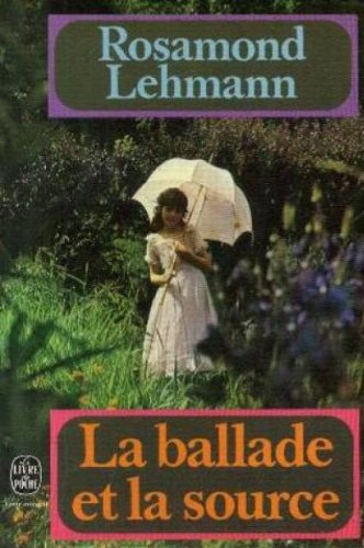 The ballad and the source (A Harvest book, HB 306) (9780156102605) by Lehmann, Rosamond