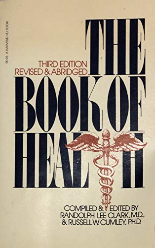 Imagen de archivo de The Book of Health: A Medical Encyclopedia for Everyone(Third Edition. Abridged and Revised) a la venta por GloryBe Books & Ephemera, LLC