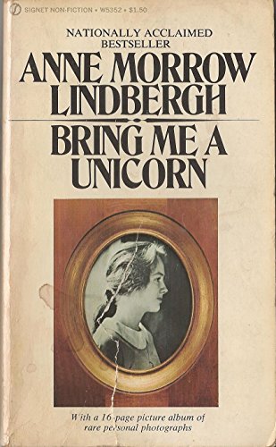 Beispielbild fr Bring Me a Unicorn: Diaries and Letters of Anne Morrow Lindbergh, 1922-1928 zum Verkauf von SecondSale