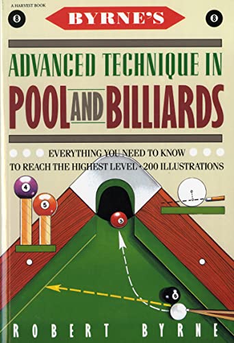 Byrne's Advanced Technique In Pool And Billiards (9780156149716) by Byrne, Robert