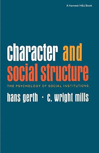 Imagen de archivo de Character & Social Structure a la venta por SecondSale