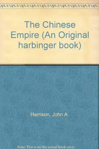 Imagen de archivo de The Chinese Empire (An Original harbinger book) a la venta por Wonder Book