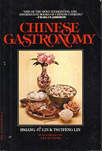 Stock image for Chinese Gastronomy (A Harvest/HBJ book) for sale by HPB-Emerald