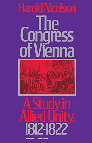 Stock image for The Congress of Vienna: A Study in Allied Unity, 1812-1822 for sale by Thomas F. Pesce'