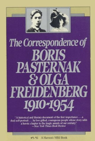 Beispielbild fr The Correspondence of Boris Pasternak and Olga Friedenberg: 1910-1954 (Helen & Kurt Wolff Book) zum Verkauf von Wonder Book