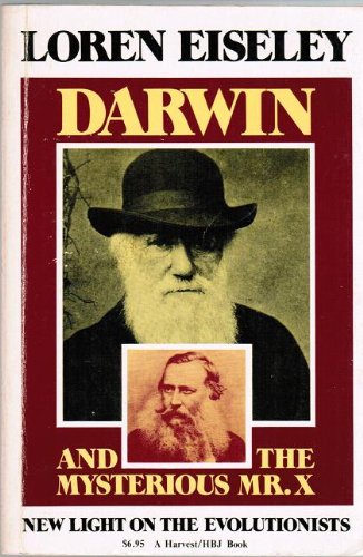 Beispielbild fr Darwin and the Mysterious Mr. X : New Light on the Evolutionists zum Verkauf von Better World Books