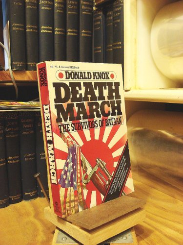 Death March: The Survivors of Bataan (9780156252249) by Knox, Donald