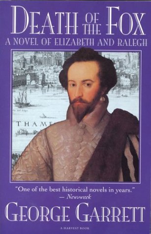 Beispielbild fr Death of the Fox: A Novel of Elizabeth and Ralegh zum Verkauf von Open Books