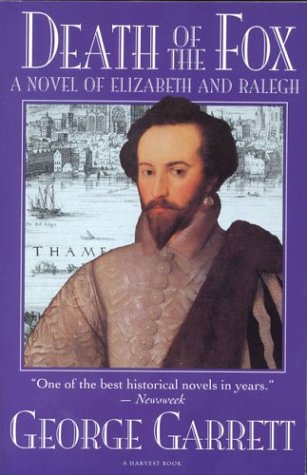9780156252331: Death of the Fox: A Novel of Elizabeth and Ralegh