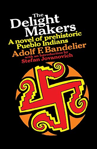 Beispielbild fr The Delight Makers a novel of prehistoric Pueblo Indians zum Verkauf von Wonder Book