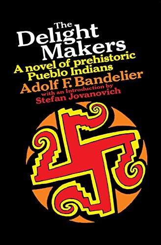 9780156252645: The Delight Makers a novel of prehistoric Pueblo Indians