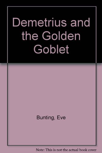 9780156252829: Demetrius and the Golden Goblet