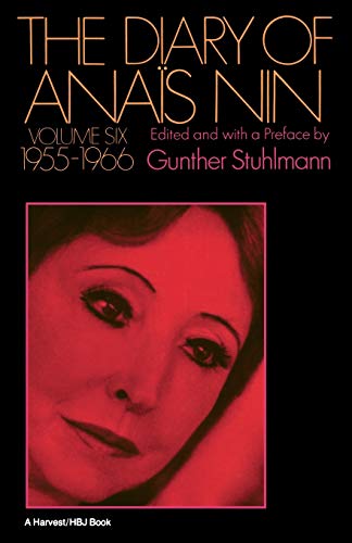 Beispielbild fr The Diary of Anais Nin Volume 6 1955-1966 : Vol. 6 (1955-1966) zum Verkauf von Better World Books