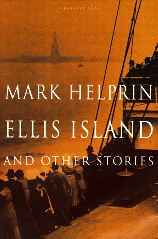 Ellis Island & Other Stories - Helprin, Mark