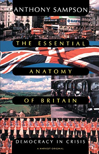 Stock image for Essential Anatomy of Britain: Democracy in Crisis for sale by St Vincent de Paul of Lane County