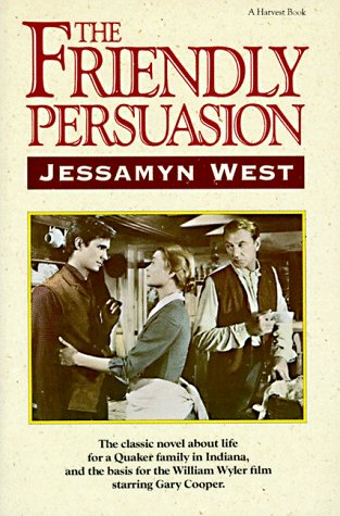 The Friendly Persuasion (9780156336062) by West, Jessamyn