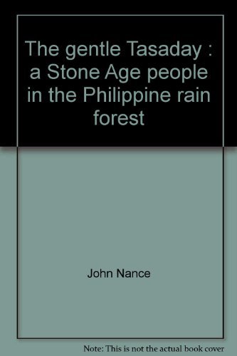 Beispielbild fr The Gentle Tasaday: A Stone Age People in the Philippine Rain Forest zum Verkauf von Wonder Book