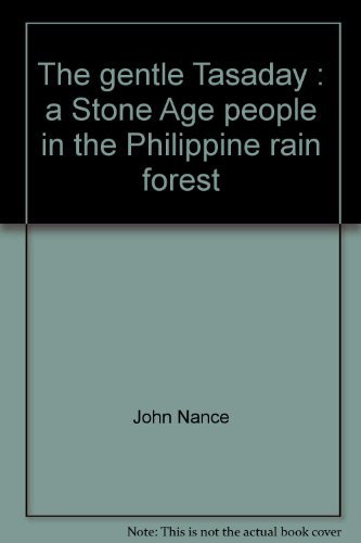 Imagen de archivo de The Gentle Tasaday: A Stone Age People in the Philippine Rain Forest a la venta por SecondSale