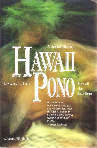 Beispielbild fr Hawaii Pono : A Social History zum Verkauf von Better World Books