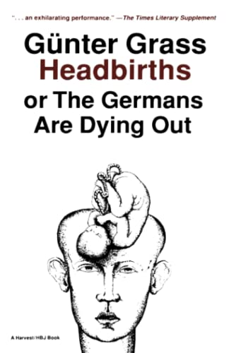 Stock image for Headbirths or the Germans Are Dying Out for sale by Walther's Books