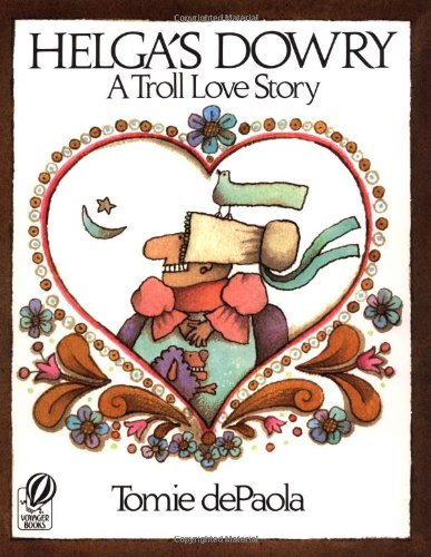 Beispielbild fr Helga's Dowry: A Troll Love Story zum Verkauf von Wonder Book