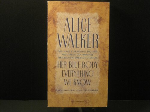 Beispielbild fr Her Blue Body Everything We Know : Earthling Poems 1965-1990 Complete zum Verkauf von Better World Books: West