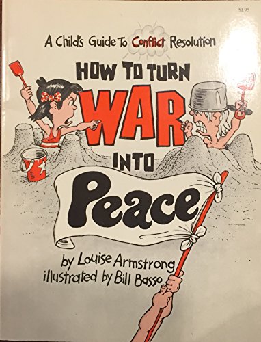 9780156422062: How to Turn War Into Peace: A Child's Guide to Conflict Resolution (Let Me Read Book)