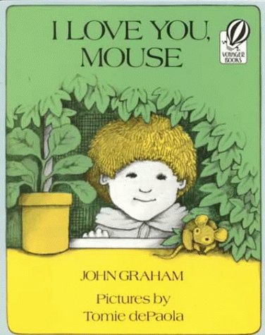 Imagen de archivo de I Love You, Mouse (Voyager/HBJ Book) a la venta por SecondSale